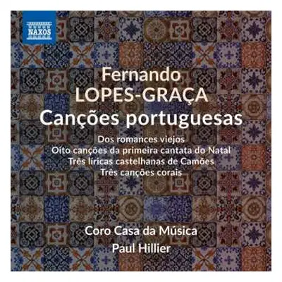 CD Fernando Lopes-Graça: Chormusik "cancoes Portuguesas"