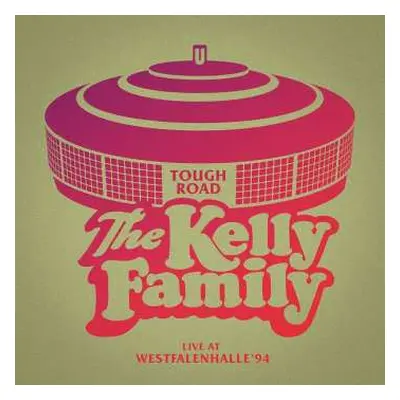 2CD The Kelly Family: Tough Road - Live At Westfalenhalle ’94