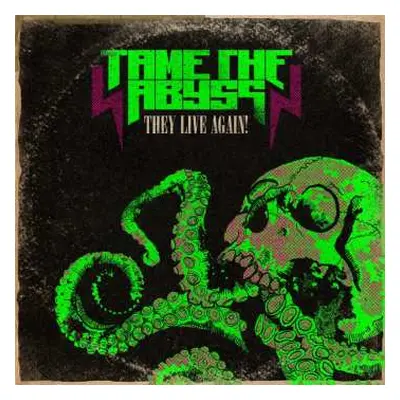 CD Tame The Abyss: They Live Again!