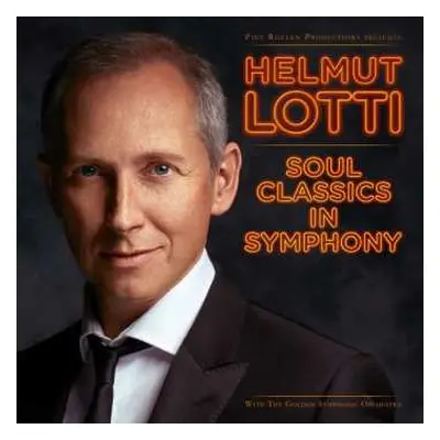 CD Helmut Lotti: Soul Classics In Symphony