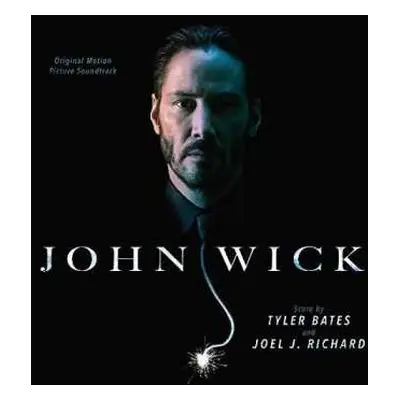 CD Tyler Bates: John Wick (Original Motion Picture Soundtrack)