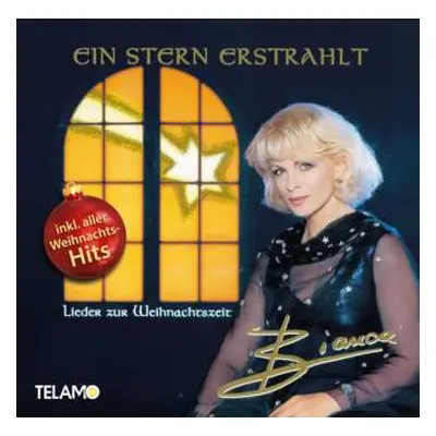 CD Bianca: Ein Stern Erstrahlt: Lieder Zur Weihnachtszeit