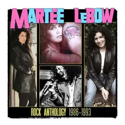 2CD Martee Lebow: Rock Anthology 1986-1993