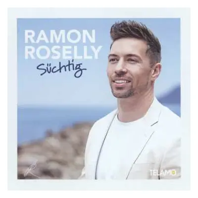 CD Ramon Roselly: Süchtig