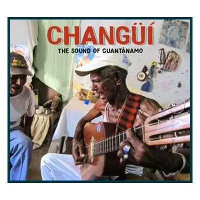 3CD Various: Changüí: The Sound Of Guantánamo