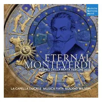 CD La Capella Ducale: Eternal Monteverdi - Vespro Della Beata Vergine 1650