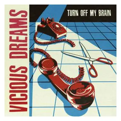 LP Vicious Dreams: Turn Off My Brain