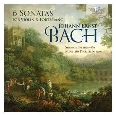 CD Johann Ernst Bach: 6 Sonatas For Violin & Fortepiano