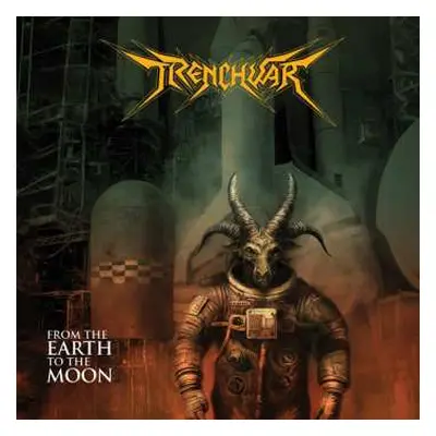 CD Trenchwar: From The Earth To The Moon