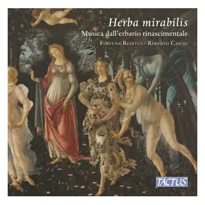 CD Roberto Cascio: Herba Mirabilis - Musica Dall'Erbario Rinascimentale