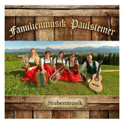 CD Familienmusik Paulsteiner: Stubenmusik