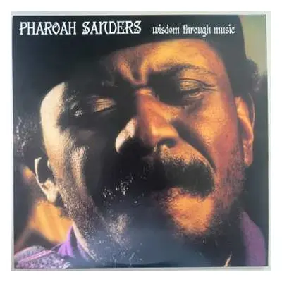 LP Pharoah Sanders: Wisdom Through Music