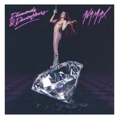 CD Ava Max: Diamonds & Dancefloors