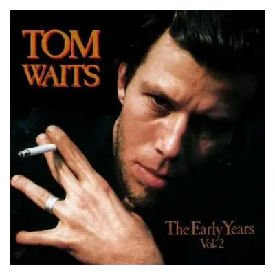 LP Tom Waits: The Early Years, Vol. 2