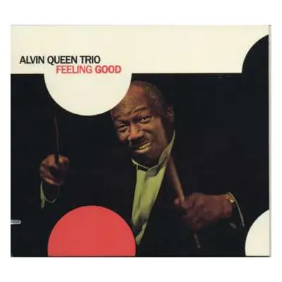 CD Alvin Queen Trio: Feeling Good