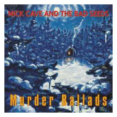 CD Nick Cave & The Bad Seeds: Murder Ballads