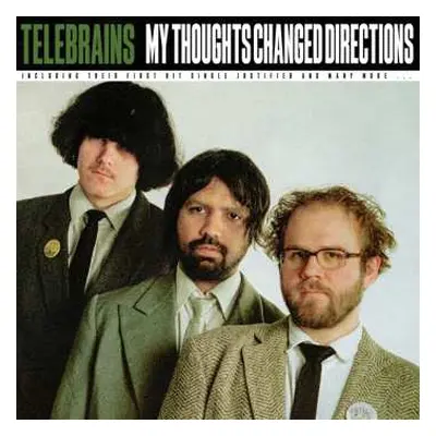 LP Telebrains: My Thoughts Changed Directions