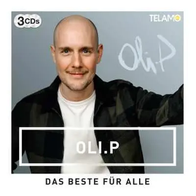 3CD Oli P.: Das Beste Für Alle