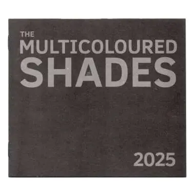 CD The Multicoloured Shades: 2025