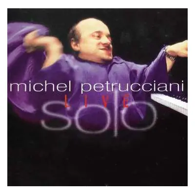 CD Michel Petrucciani: Solo Live