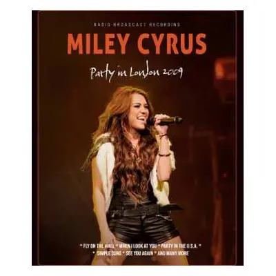 CD Miley Cyrus: Party In London 2009 (cd Digisleeve)