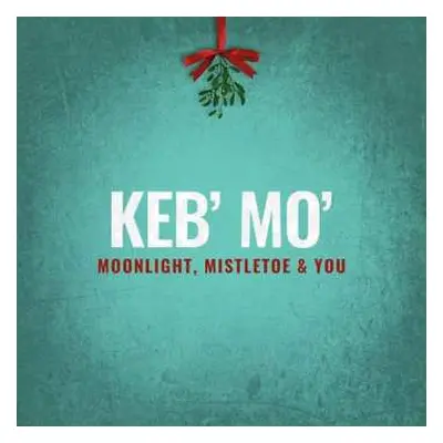 CD Keb Mo: Moonlight, Mistletoe & You