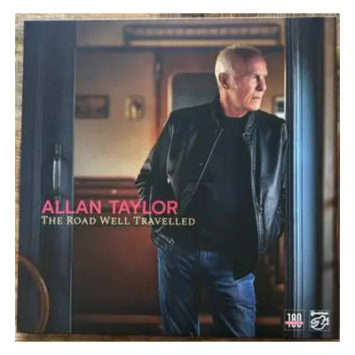 LP Allan Taylor: The Road Well Travelled