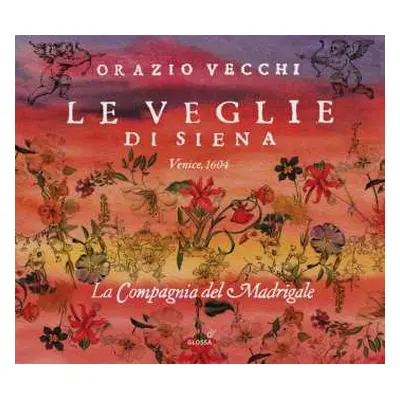 2CD Orazio Vecchi: Le Veglie Di Siena (overo I Varii Humori Della Musica Moderna / Venedig 1604)