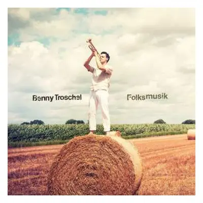 CD Benny Troschel: Folksmusik