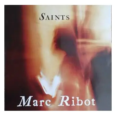 CD Marc Ribot: Saints