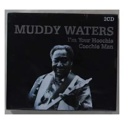 2CD/Box Set Muddy Waters: I'm Your Hoochie Coochie Man