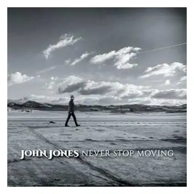 CD John Jones: Never Stop Moving