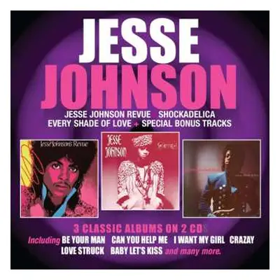 2CD Jesse Johnson: Jesse Johnson Revue / Shockadelia / Every Shade Of Love (2cd)