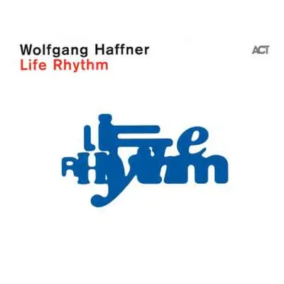 CD Wolfgang Haffner: Life Rhythm