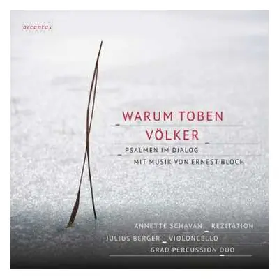 CD Various: Julius Berger & Annette Schavan - Warum Toben Die Völker (psalmen Im Dialog Mit Musi