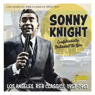 CD Sonny Knight: Confidentially Dedicated To You: Los Angeles R&b