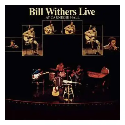 CD Bill Withers: Bill Withers Live At Carnegie Hall