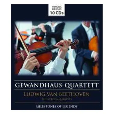 10CD Gewandhaus Quartett: Beethoven: Die Str