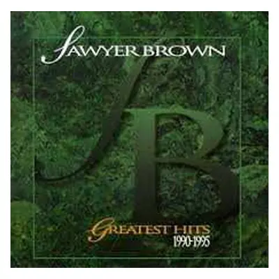 CD Sawyer Brown: Greatest Hits 1990-1995