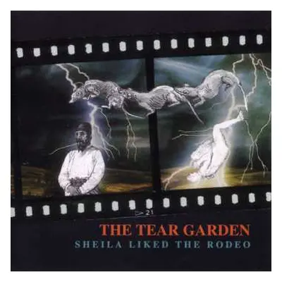 CD The Tear Garden: Sheila Liked The Rodeo