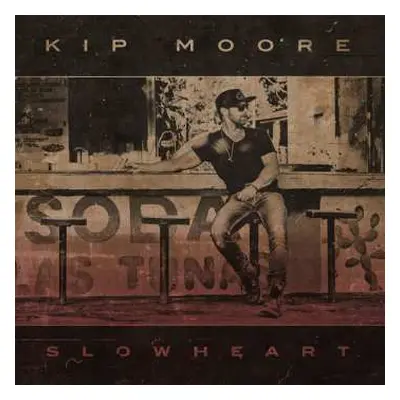 LP Kip Moore: Slowheart