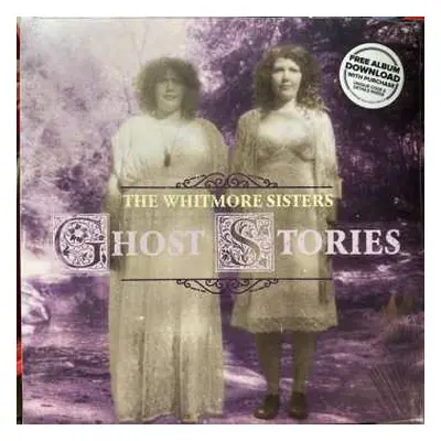 LP The Whitmore Sisters: Ghost Stories