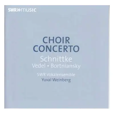 CD Various: Swr Vokalensemble Stuttgart - Choir Concerto