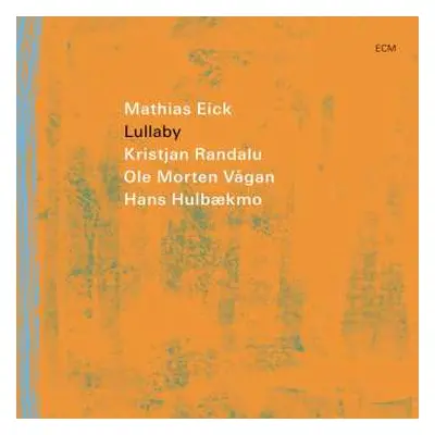 CD Mathias Eick: Lullaby