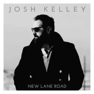 LP Josh Kelley: New Lane Road