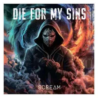 CD Die For My Sins: Scream