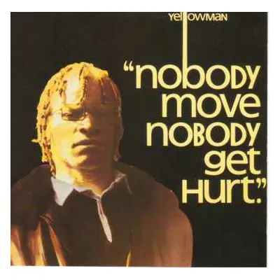 CD Yellowman: Nobody Move Nobody Get Hurt