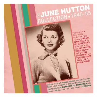 2CD June Hutton: The June Hutton Collection 1945-55