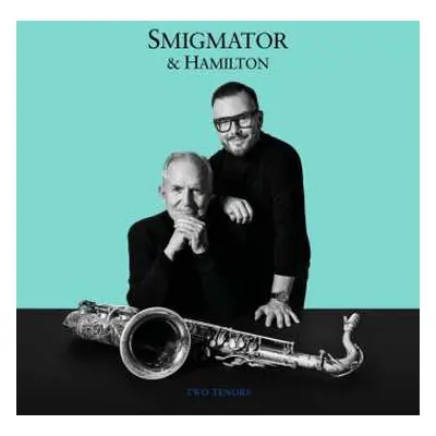 CD Smigmator/hamilton: Two Tenors