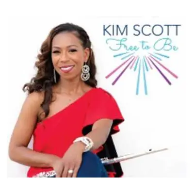 CD Kim Scott: Free To Be